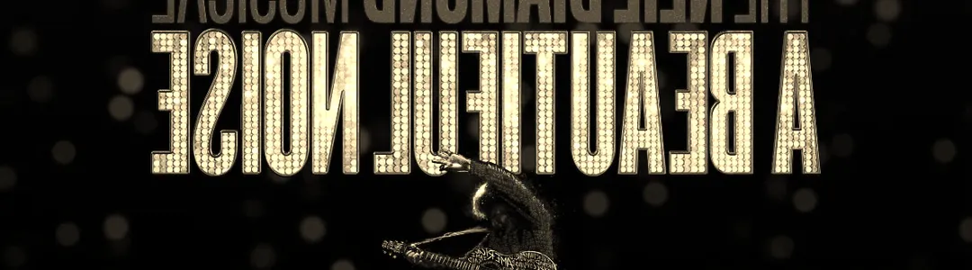 A Beautiful Noise - The Neil Diamond Musical